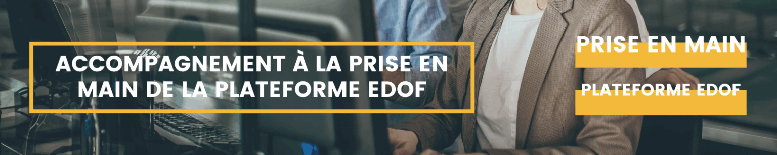 Accompagnement à la prise en main de la plateforme EDOF (1)
